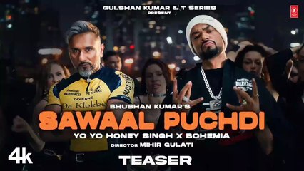 Sawaal Puchdi (Teaser) | Yo Yo Honey Singh, Bohemia | 51 Glorious Days | Bhushan Kumar