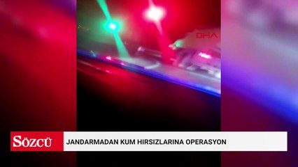 Jandarmadan kum hırsızlarına operasyon