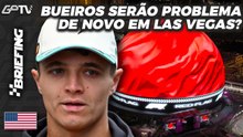 CAOS DA F1 EM LAS VEGAS: PROBLEMAS DE NOVO E NORRIS NA FRENTE | BRIEFING