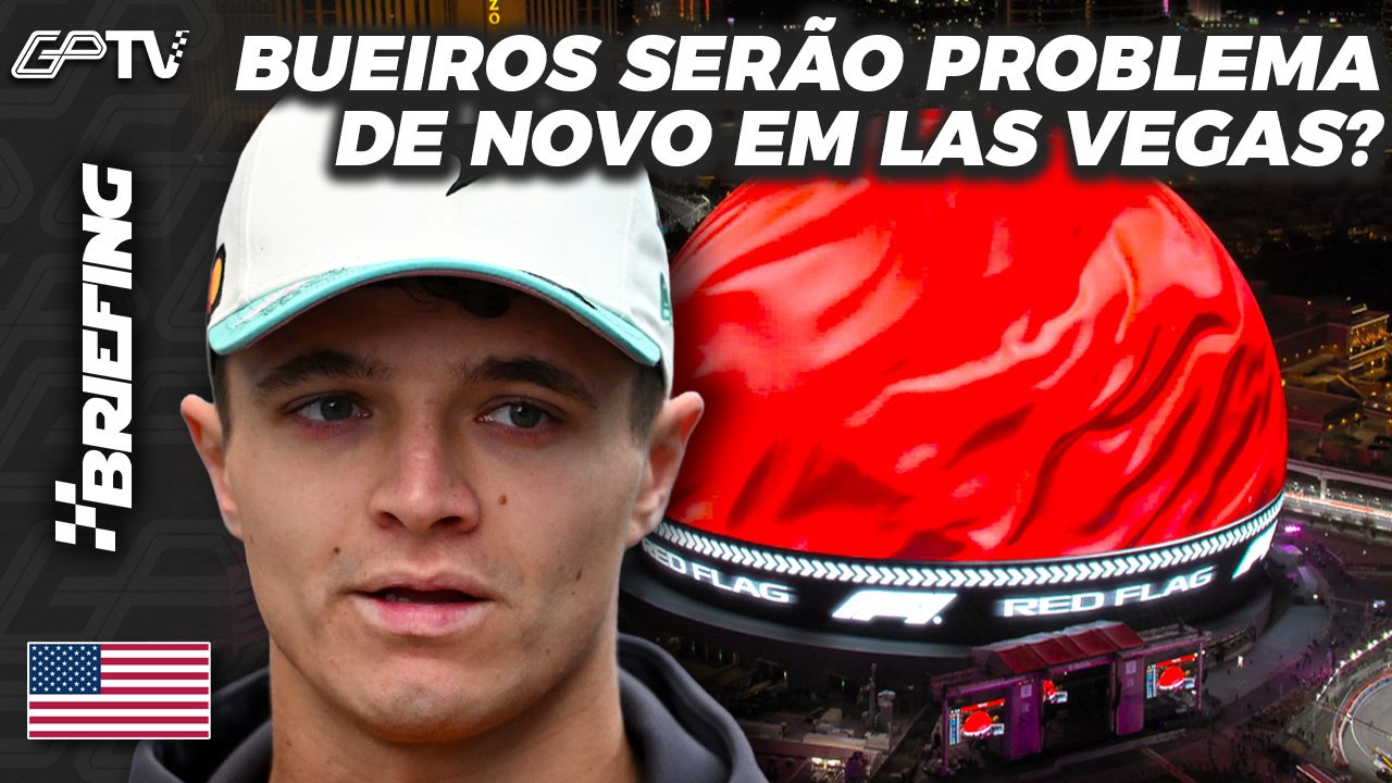 CAOS DA F1 EM LAS VEGAS: PROBLEMAS DE NOVO E NORRIS NA FRENTE | BRIEFING