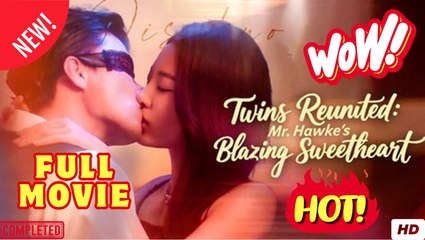 Twins Reunited Mr Hawke Blazing Sweetheart Full Movie