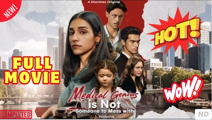 Medical Genius Is Not Someone to Mess with - Full