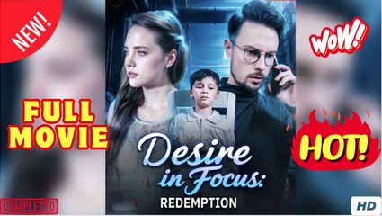 Desire And Redemption In Focus - Full Movie