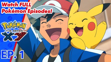 Pokémon the Series_ XY _ EP 1 Kalos, Where Dreams And Adventures Begin! _ Pokémon Asia ENG