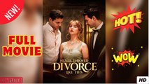 Never Enjoyed Divorce Like This (NEW) - FULL [Eng Sub]