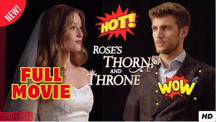 Roses Thorn And Throne - Full v