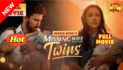 Mafia King's Missing Wife Back With Twins Full Movie 🌷