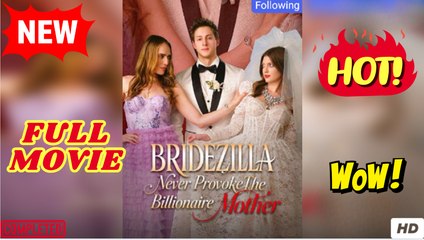 Bridezilla, Never Provoke The Billionaire Mother (2025) - FULL