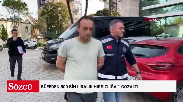 Büfeden 500 bin liralık hırsızlığa 1 gözaltı
