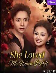 She Loved Me When I Left  - Drama FULL MOVIES ENGLISH SUB
