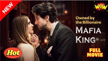 [New] Owned by the Billionaire Mafia King #dramashort - Full Movie