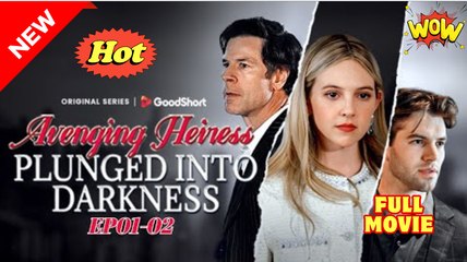 Avenging Heiress Plunged Into Darkness