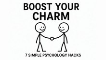 7 easy psychology hacks that make you more likable right away