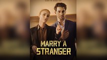1811 Marry A Stranger Full Movie _ Dramabox