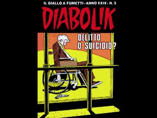 DIABOLIK---DELITTO O SUICIDIO?