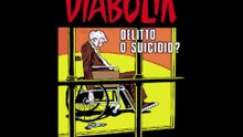 DIABOLIK---DELITTO O SUICIDIO?
