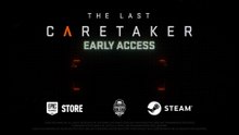 The Last Caretaker Official Early Access Launch Trailer
