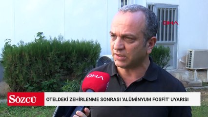 Oteldeki zehirlenme sonrası 'alüminyum fosfit' uyarısı: Ambar hapı olarak biliniyor, bakkalda bile satılıyor
