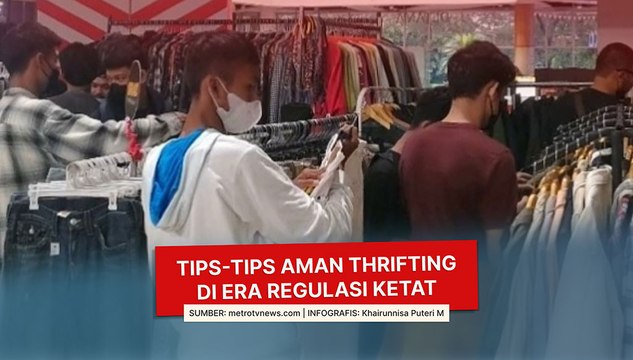 Tips-tips Aman Thrifting di Era Regulasi Ketat