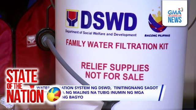 Water filtration system ng DSWD, tinitingnang sagot sa problema ng malinis na tubig inumin ng mga nasalanta ng bagyo | SONA