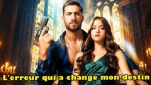 L'erreur qui a change mon destin Film Complet