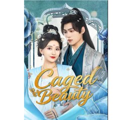 Caged Beauty Chinese Drama - English Sub