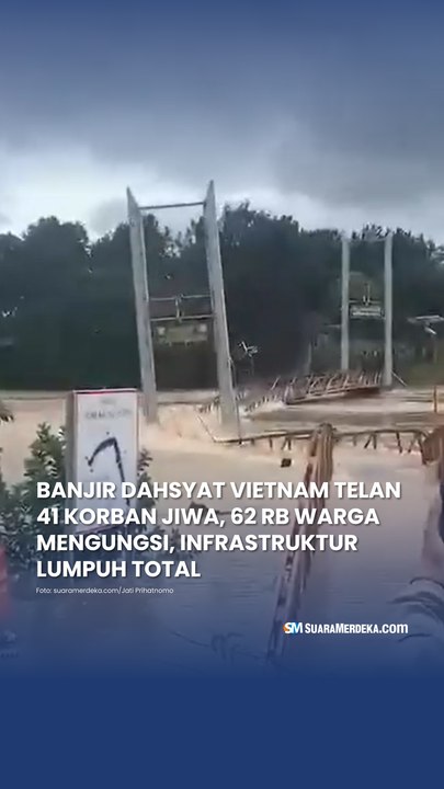 Banjir Dahsyat Vietnam Telan 41 Korban Jiwa, 62 Ribu Warga Mengungsi, Infrastruktur Lumpuh Total