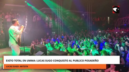 Exito total en UMMA: Lucas Sugo conquisto al publico posadeño