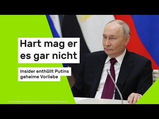 Hart mag er es gar nicht - Insider enthüllt Putins heimliche Vorliebe