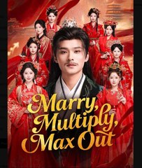 Marry Multiply Max Out Chinese Drama - English Sub