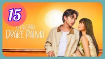 Seducing Drake Palma Episode 15 Engsub