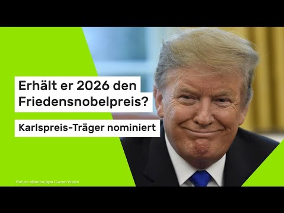 Erhält er 2026 den Friedensnobelpreis? Karlspreis-Träger nominiert US-Präsidenten