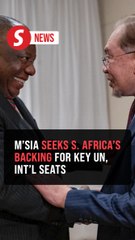 Malaysia seeks South Africa's support for candidacy in several international bodies
