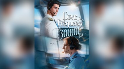Love Frequency at 30,000 Feet Full Movie
