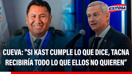 Alcalde de La Yarada Los Palos: Si José Antonio Kast cumple lo que dice, Tacna recibiría una gran cantidad de migrantes