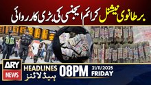 British National Crime Agency's major operation || ARY News 8 PM Headlines | 21st Nov 2025