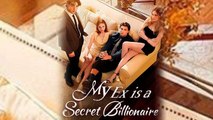 [ Hot 2025🔥] My Ex is aSecret Billionaire Full Movie_Dramabox