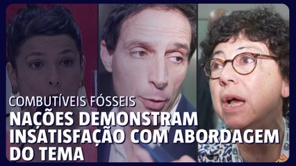 Eliminação dos combustíveis fósseis causa discordâncias na COP30