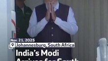 India’s Modi Arrives for South Africa G20 Summit