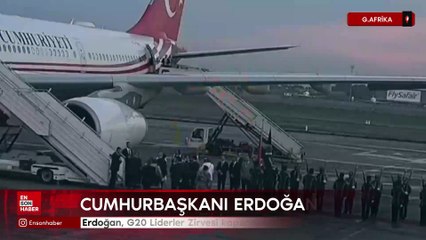 Cumhurbaşkanı Erdoğan, G20 Liderler Zirvesi kapsamında Güney Afrika'ya geldi