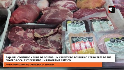 Baja del consumo y suba de costos Un carnicero posadeño cerro tres de sus cuatro locales