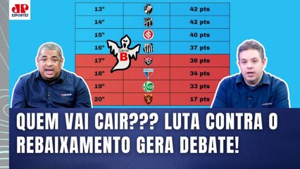 QUEM SERÃO OS REBAIXADOS??? "Cara, pra mim..." OLHA os PALPITES! | Santos, Inter e Vasco SOB RISCO?