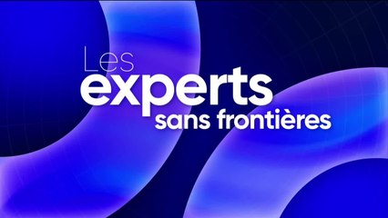 Les experts sans frontières - Vendredi 21 novembre