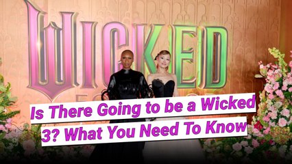 Is There Going To Be A 'Wicked: Part 3'? Here's What You Need To Know.