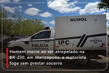 Homem morre ao ser atropelado na BR-230, em Marizópolis, e motorista foge sem prestar socorro