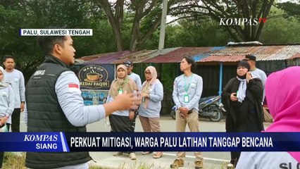 Palu Gelar Simulasi Gempa dan Tsunami: Warga Dilatih Tanggap Bencana | KOMPAS SIANG