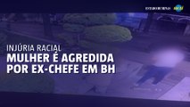 Mulher é agredida e vítima de injúria racial de ex-chefe em Belo Horizonte