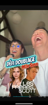 Défi doublage sur les frères Scott sur Peyton et Lucas