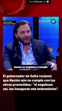 El gobernador de Salta reclamó que Nación aún no cumple con las obras prometidas: si seguimos así, las inauguran mis tataranietos .