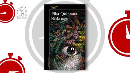 Pilar Quintana, autora de "Noche negra" | En 15